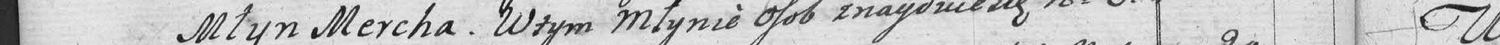 This passage in the manuscript: Młyn Mercha