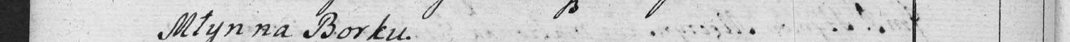 This passage in the manuscript: Młyn na Borku