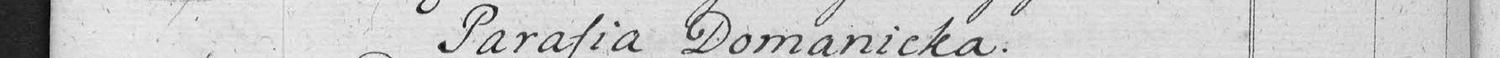 This passage in the manuscript: Parafia Domanicka