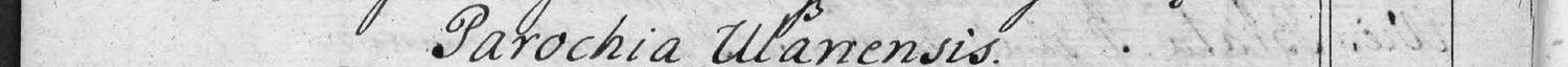 This passage in the manuscript: Parochia Ulanensis