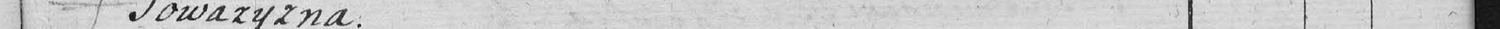 This passage in the manuscript: Powazyzna